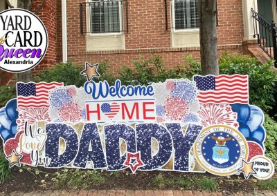 Welcome home daddy Yard Card Queen Alexandria